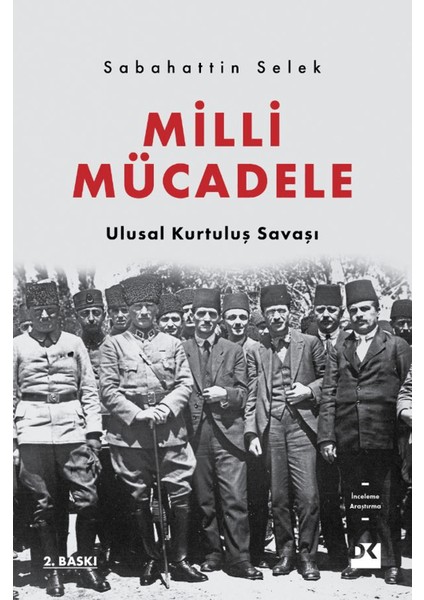 Milli Mücadele - Ulusal Kurtuluş Savaşı