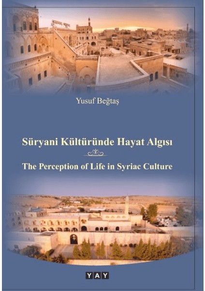 Süryani Kültüründe Hayat Algısı