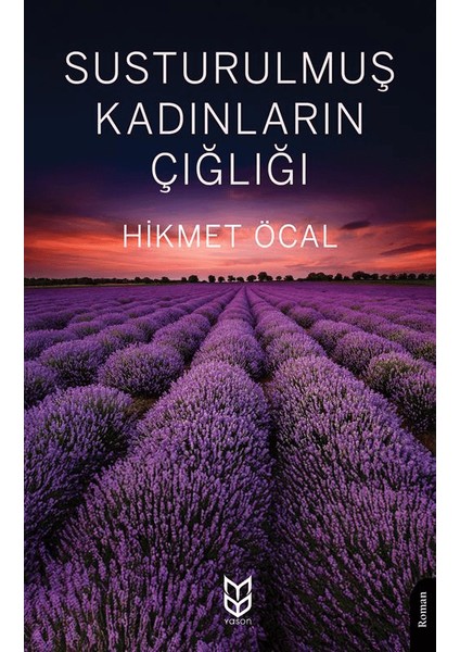 Susturulmuş Kadınların Çığlığı