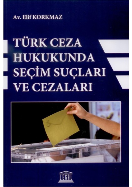 Türk Ceza Hukukunda Seçim Suçları ve Cezaları fiyatları