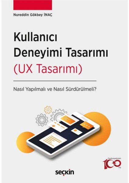 Kullanıcı Deneyimi Tasarımı (Ux Tasarımı) - Nureddin Gökbey İnaç fiyatları