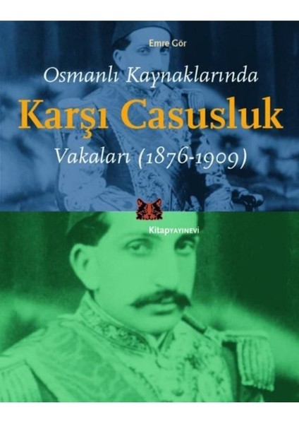 Osmanlı Kaynaklarında Karşı Casusluk Vakaları