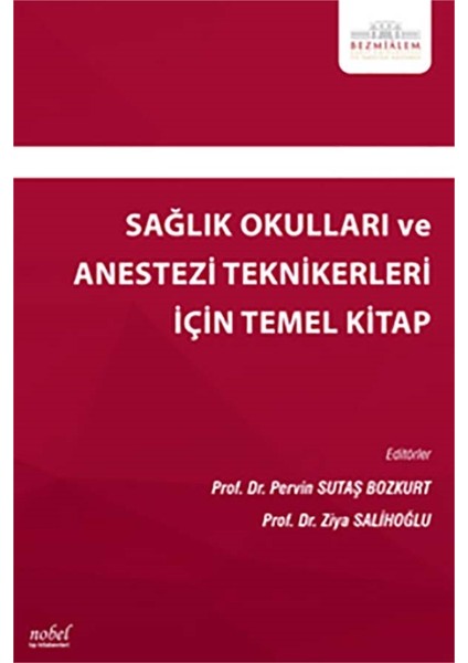Sağlık Okulları ve Anestezi Teknikerleri İçin Temel Kitap