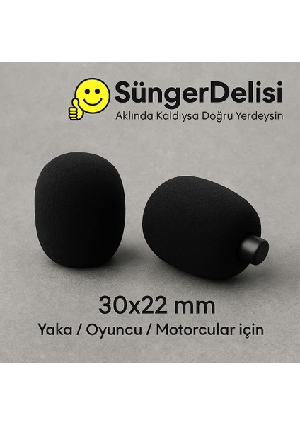 Süngerdelisi Mikrofon Süngeri 30X22- 8mm Yaka / Oyuncu / Motorcu Uyumlu