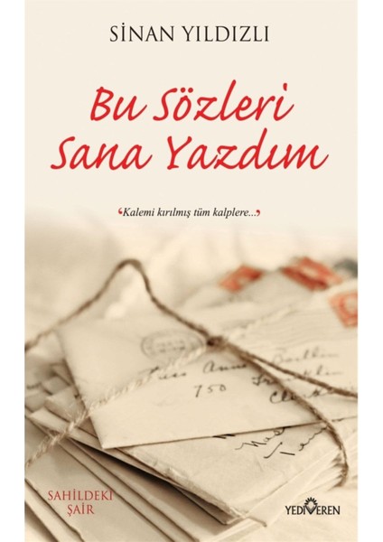 Bu Sözleri Sana Yazdım - Sinan Yıldızlı fiyatları