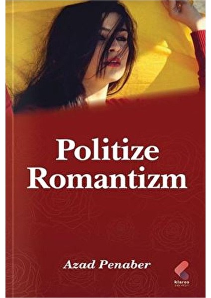 Politize Romantizm - Azad Penaber