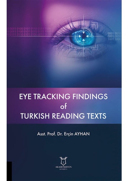 Eye Tracking Findings Of Turkish Reading Texts - Erçin Ayhan fiyatları