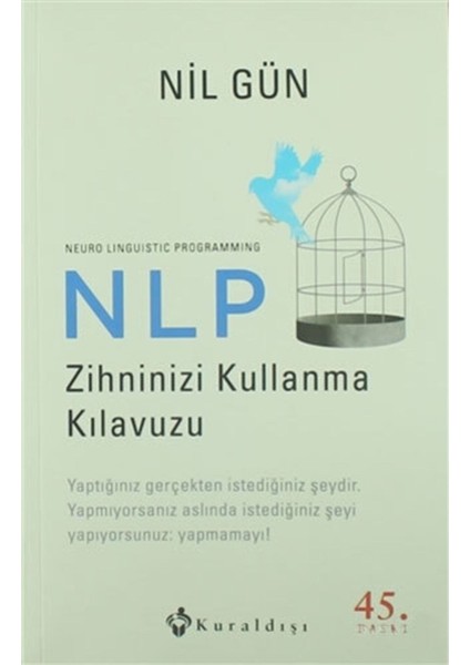 NLP Zihninizi Kullanma Kılavuzu / Neuro Linguistic Programmi - Nil Gün fiyatları