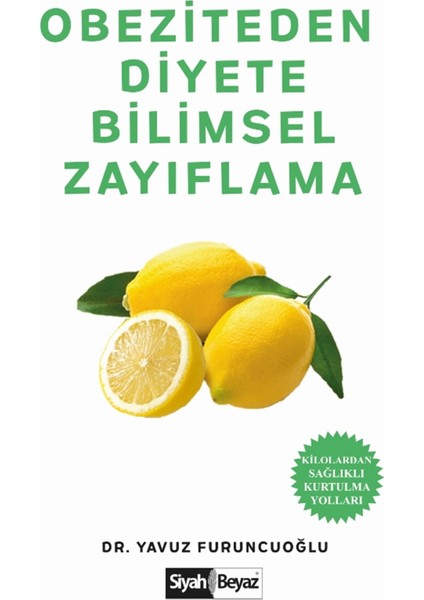 Obeziteden Diyete Bilimsel Zayıflama Yavuz Furuncuoğlu 160 Sayfa Türkçe Kitap