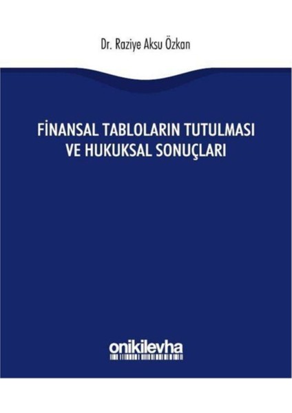 Finansal Tabloların Tutulması ve Hukuksal Sonuçları fiyatları