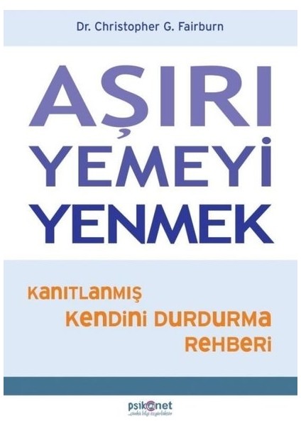 Aşırı Yemeyi Yenmek - Christopher G. Fairburn