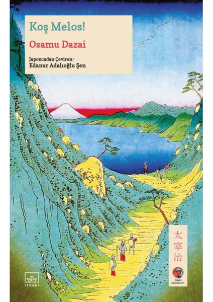 Koş Melos! Osamu Dazai 72 Sayfa (Ciltsiz) Japon Edebiyatı