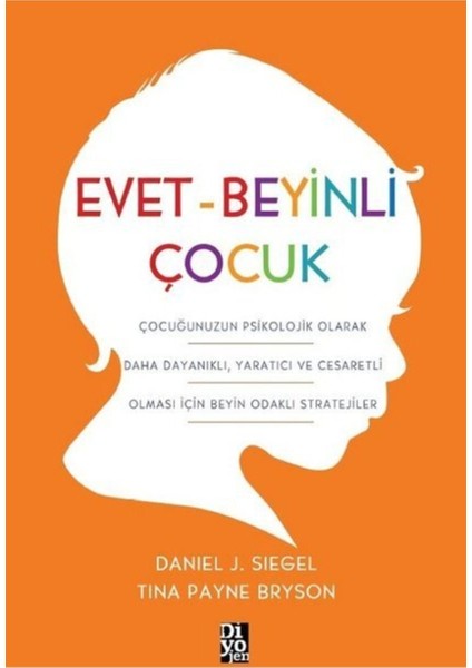 Evet - Bütün Beyinli Çocuk 2 Kitap Set Daniel J. Siegel ve Tina Payne Bryson fiyatları