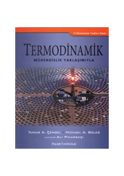 Termodinamik Akademik Kitap Michael A. Boles ve Yunus A. Çengel 978 Sayfa