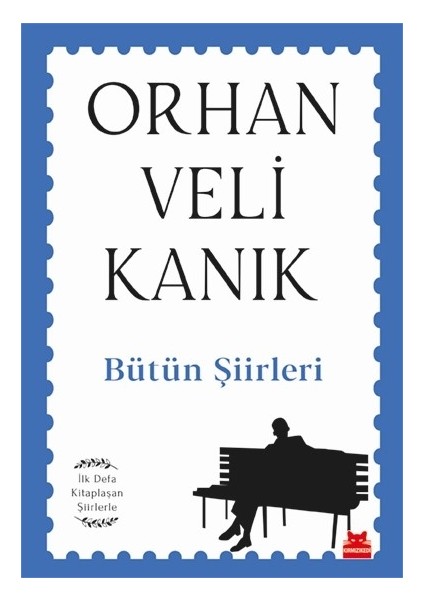 Bütün Şiirleri Orhan Veli Kanık Ciltsiz 296 Sayfa Türkçe Edebiyat