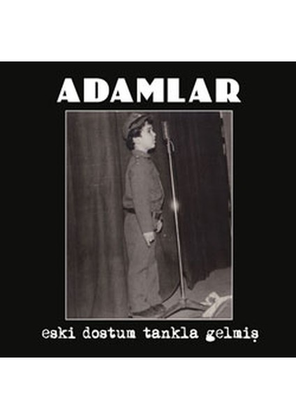 Adamlar - Eski Dostum Tankla Gelmiş - Cd
