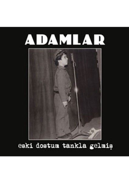 Adamlar - Eski Dostum Tankla Gelmiş - Cd fiyatları