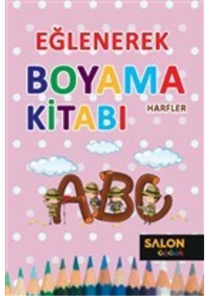 Harfler - Eğlenerek Boyama Kitabı fiyatları