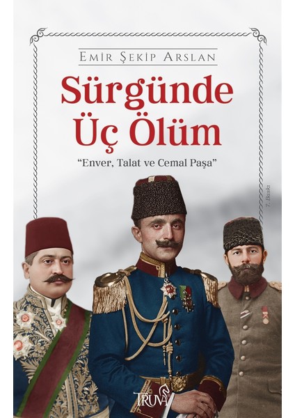 Sürgünde Üç Ölüm - Emir Şekip Arslan