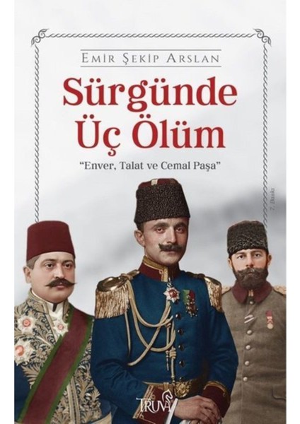 Sürgünde Üç Ölüm - Emir Şekip Arslan fiyatları