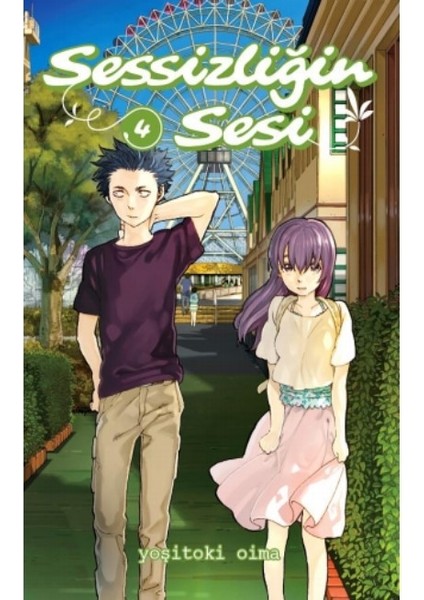 Sessizliğin Sesi Cilt 4 - Yoşitoki Oima Ciltsiz Türkçe Edebiyat Eseri