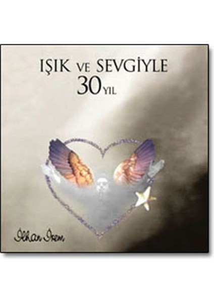 İlhan İrem -Işık ve Sevgiyle ( CD )