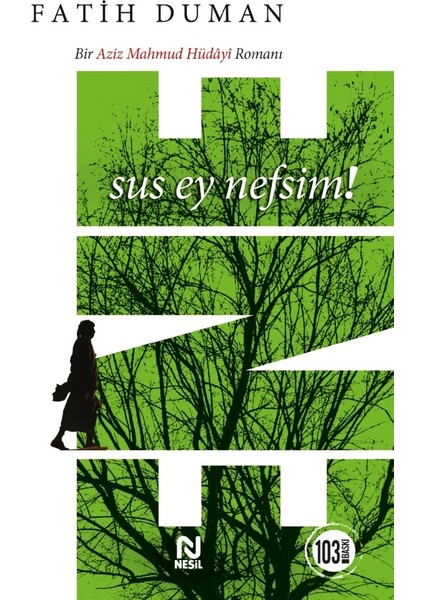 Ene – Aziz Mahmud Hüdâyî’nin Hikâyesi, Fatih Duman, Tasavvufi Roman, Ciltsiz 103 Sayfa