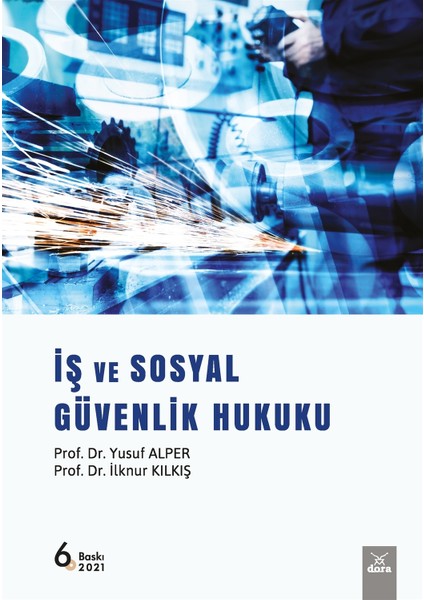 Iş ve Sosyal Güvenlik Hukuku - Yusuf Alper