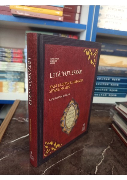 Letâ’ifü’l-Efkâr-Kâdı Hüseyin B. Hasan’ın Siyâsetnâmesi