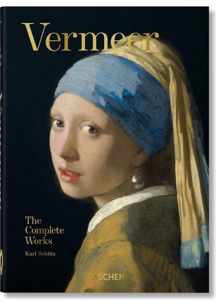 Vermeer The Complete Works - Bibliotheca Universalis