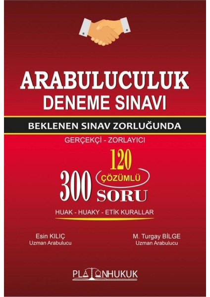 Arabuluculuk Deneme Sınavı Beklenen Sınav Zorluğunda (Gerçekçi-Zorlayıcı) - M. Turgay Bilge fiyatları