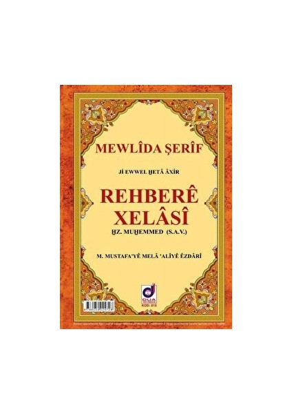 DUA Basın Yayın Mevlid-i Şerif Kürtçe (Latin ve Arabi Harflerle) – Mustafa Turan, 2018, 64 Sayfa Kitap