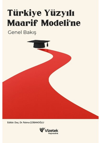 Türkiye Yüzyılı Maarif Modeli'ne Genel Bakış