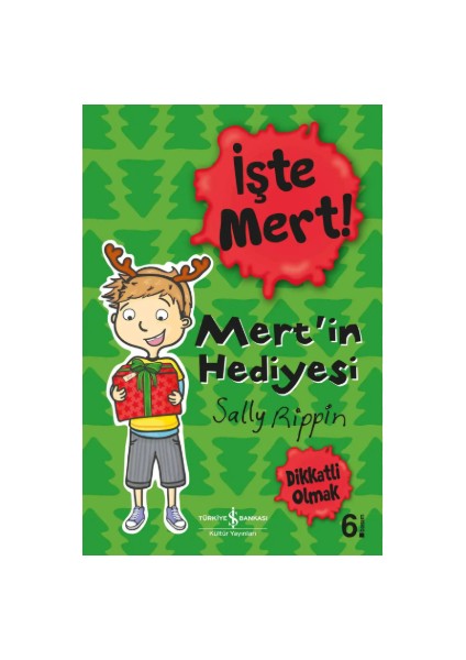 İşte Mert! – Mert’in Hediyesi - Sally Rippin