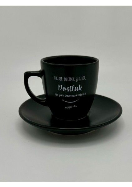 Şık Siyah Yazılı Kahve Fincan Takımı, Dostluk Temasıyla Özel Tasarım