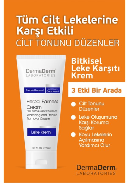 Tüm Cilt Lekelerine Karşı Etkili Bitkisel Leke Giderici ve Cilt Beyazlatıcı Gece Kremi 100 Ml. fiyatları