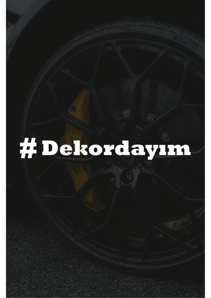 #dekordayım, Dekordayım Oto Araba Motor Sticker