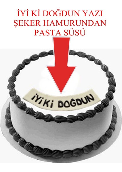 Şeker Hamurundan Iyi Ki Doğdun Yazı Beyaz Üzerine Siyah Renk Pasta Süsü