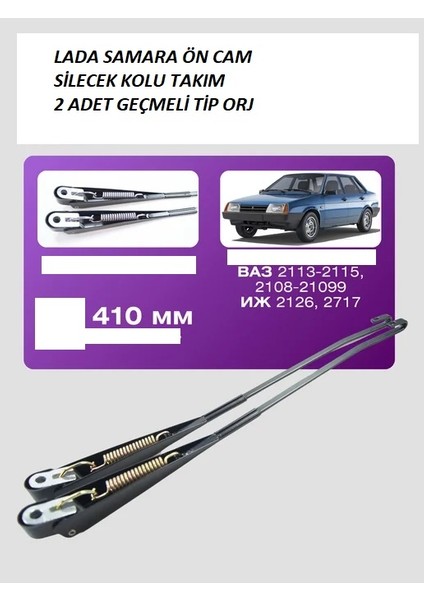 Lada Samara Ön Cam Silecek Kolu Yeni Model Geçmeli Tip Takım 2 Adet Orj Rus
