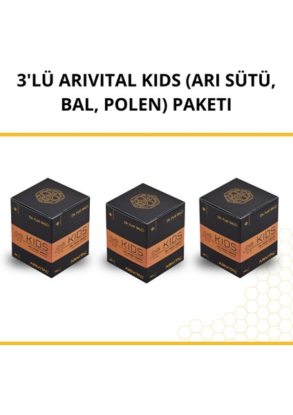 3'lü Arıvital Kids (Arı Sütü, Bal, Polen) Paketi