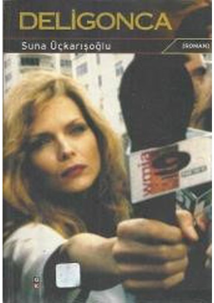 Deligonca - Suna Üçkarışoğlu (2001 Basım-Sıfır Kitap)