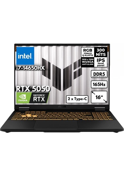 Tuf F16 Gaming I7 14650HX 8-Gbddr5 256 GB Ssd nvıdıa Geforce Rtx 5050 8gb (115W) 16'' FHD+(1920 x 1200 Wuxga) 165Hz IPS Windows 10 Pro FX608JHRAT61