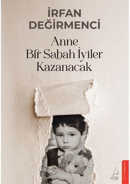 Anne Bir Sabah Iyiler Kazanacak - İrfan Değirmenci