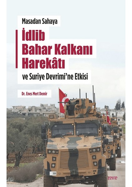 Masadan Sahaya Idlib Bahar Kalkanı Harekatı ve Suriye Devrimi'ne Etkisi