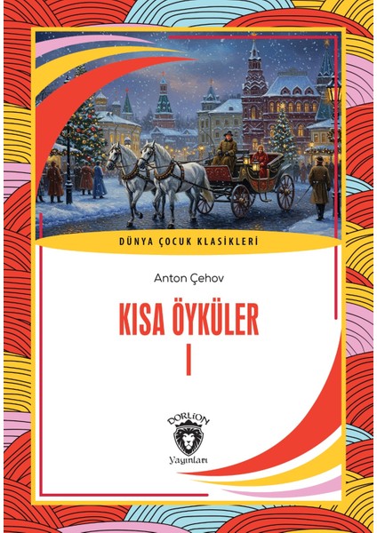 Kısa Öyküler I Dünya Çocuk Klasikleri (7-12 Yaş)