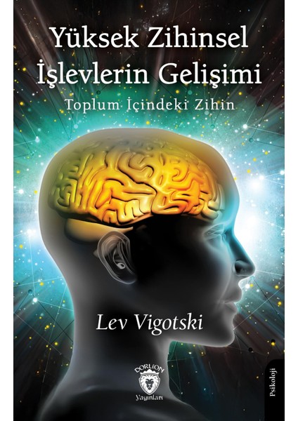 Yüksek Zihinsel Işlevlerin Gelişimi Toplum Içindeki Zihin