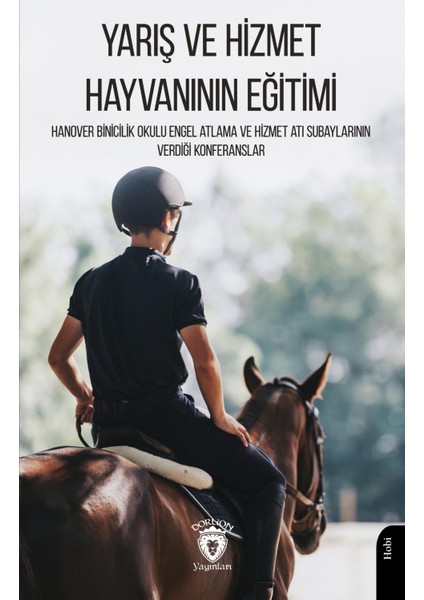 Yarış ve Hizmet Hayvanının Eğitimi Hanover Binicilik Okulu Engel Atlama ve Hizmet Atı