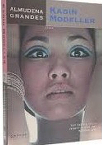 Kadın Modeller - Almudena Grandes (1999 Basım-Sıfır Kitap)