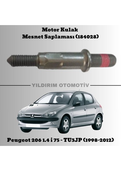 Peugeot 206 Motor Kulak Mesnet Saplaması 1998-2012 Arası 184028