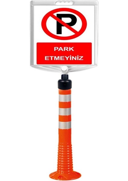 Park Etmeyiniz Uyarı Levhalı Delinatör Seti